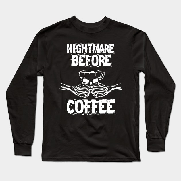 Funny cute Skeleton Before Coffee Coffee Fall Autumn Halloween Long Sleeve T-Shirt by printalpha-art